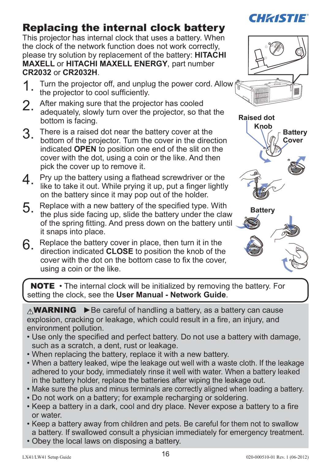 Christie Digital Systems LW41 setup guide Replacing the internal clock battery, Obey the local laws on disposing a battery 