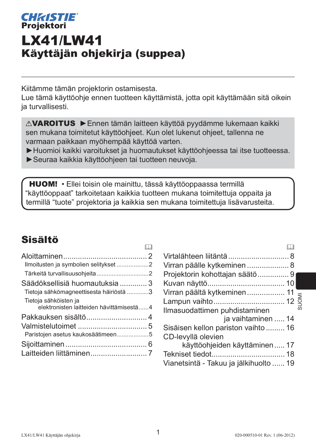 Christie Digital Systems LW41 setup guide Sisältö, Vianetsintä Takuu ja jälkihuolto 