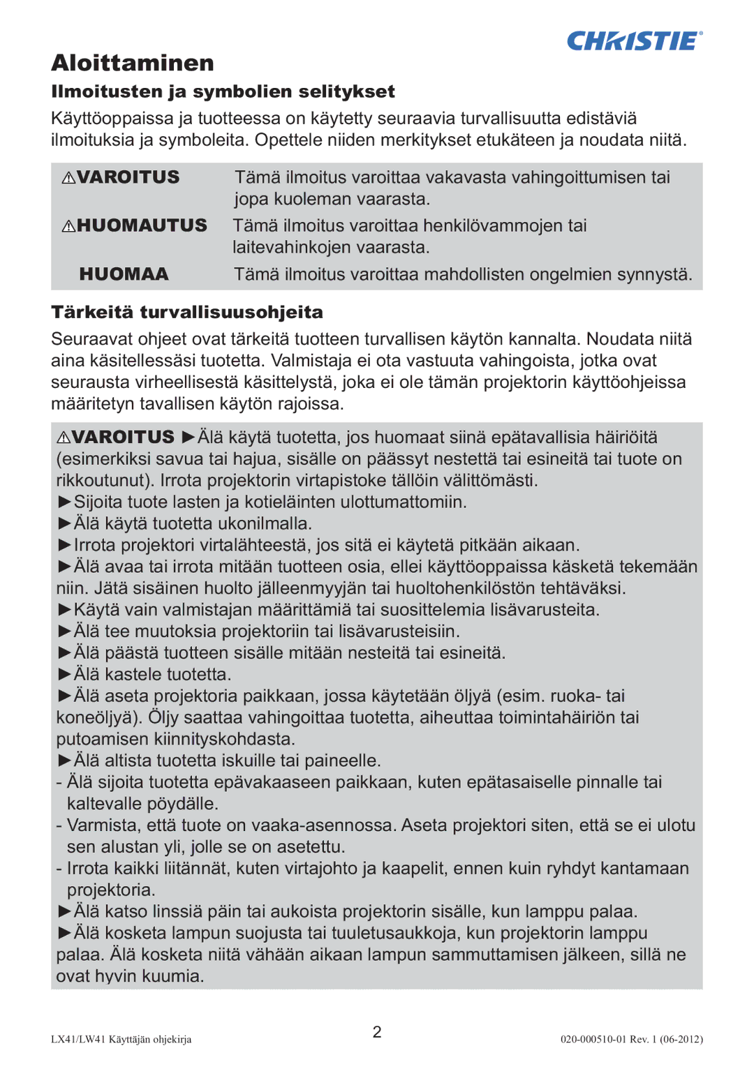 Christie Digital Systems LW41 setup guide Aloittaminen, Ilmoitusten ja symbolien selitykset, Tärkeitä turvallisuusohjeita 