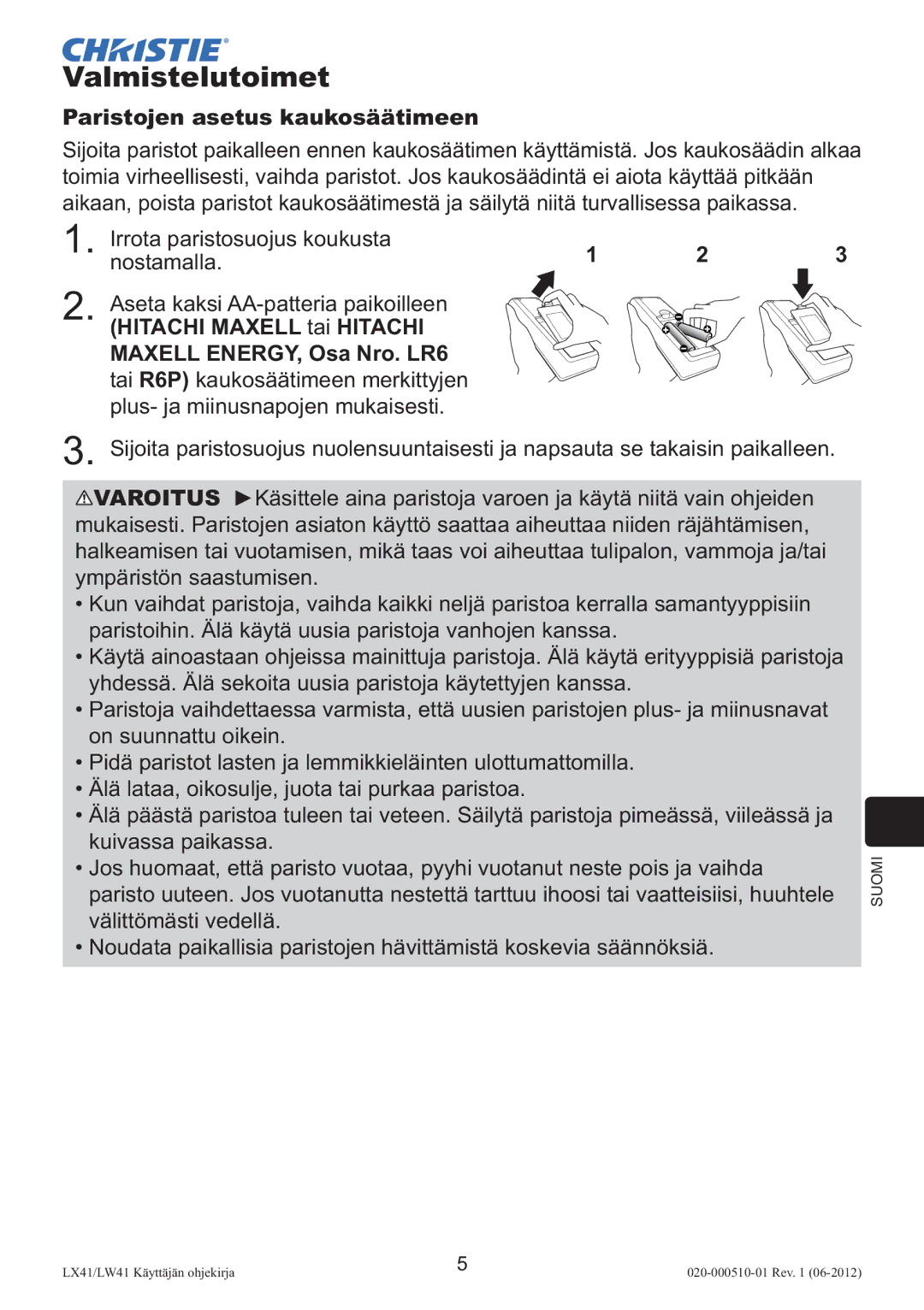 Christie Digital Systems LW41 setup guide Valmistelutoimet, Paristojen asetus kaukosäätimeen 