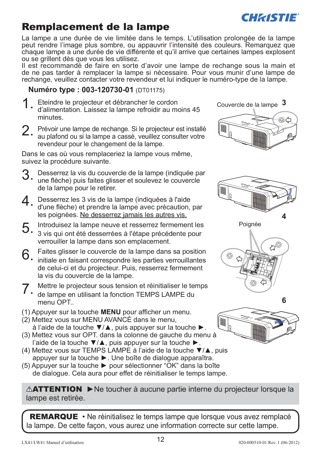 Christie Digital Systems LW41 setup guide Remplacement de la lampe, Numéro type 003-120730-01 DT01175 