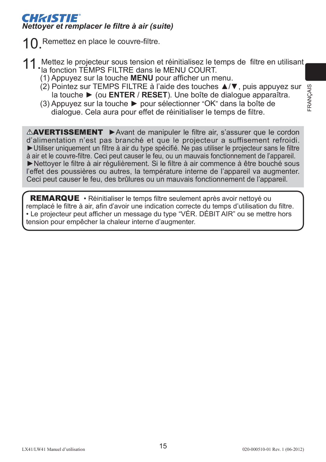 Christie Digital Systems LW41 setup guide Nettoyer et remplacer le ﬁltre à air suite 