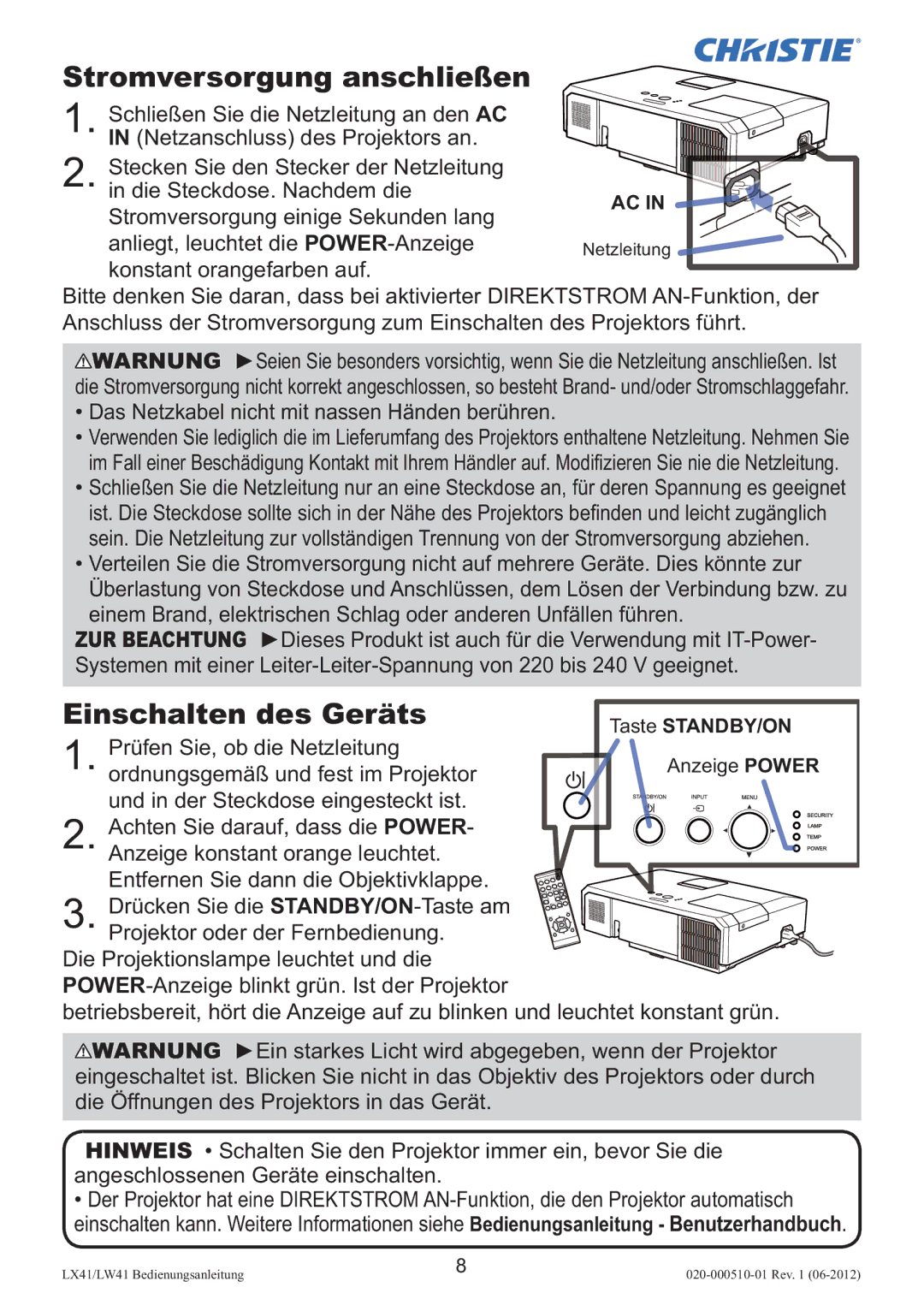 Christie Digital Systems LW41 setup guide Stromversorgung anschließen, Einschalten des Geräts 