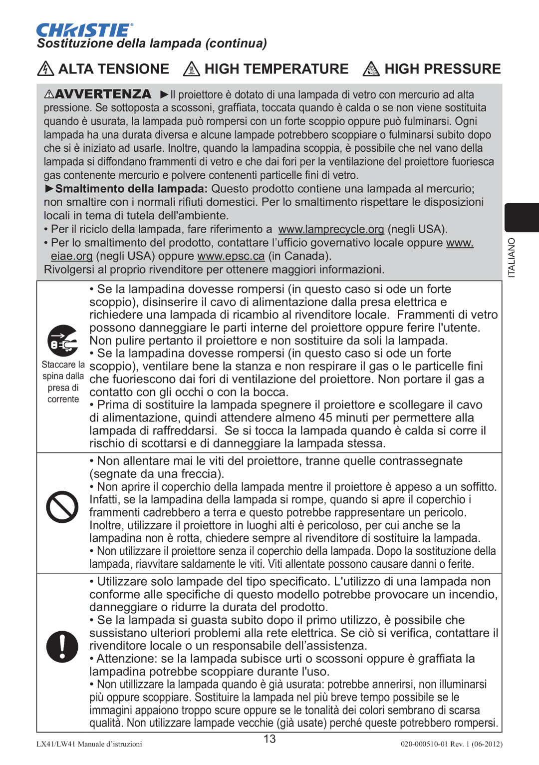 Christie Digital Systems LW41 setup guide Sostituzione della lampada continua, Contatto con gli occhi o con la bocca 