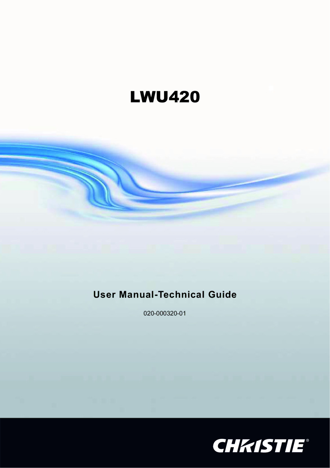 Christie Digital Systems LWU420 user manual 