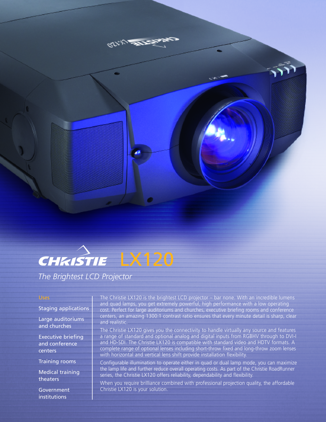 Christie Digital Systems LX120 manual The Brightest LCD Projector, Uses 