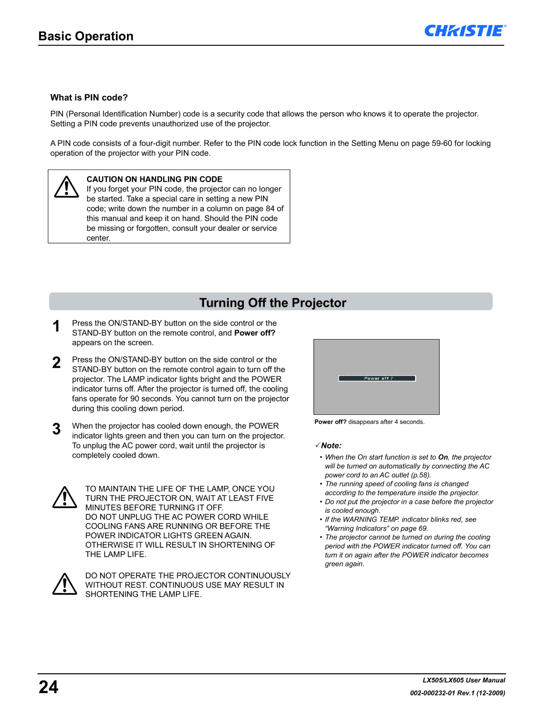 Christie Digital Systems LX605 manual Basic Operation, Turning Off the Projector, What is PIN code? 