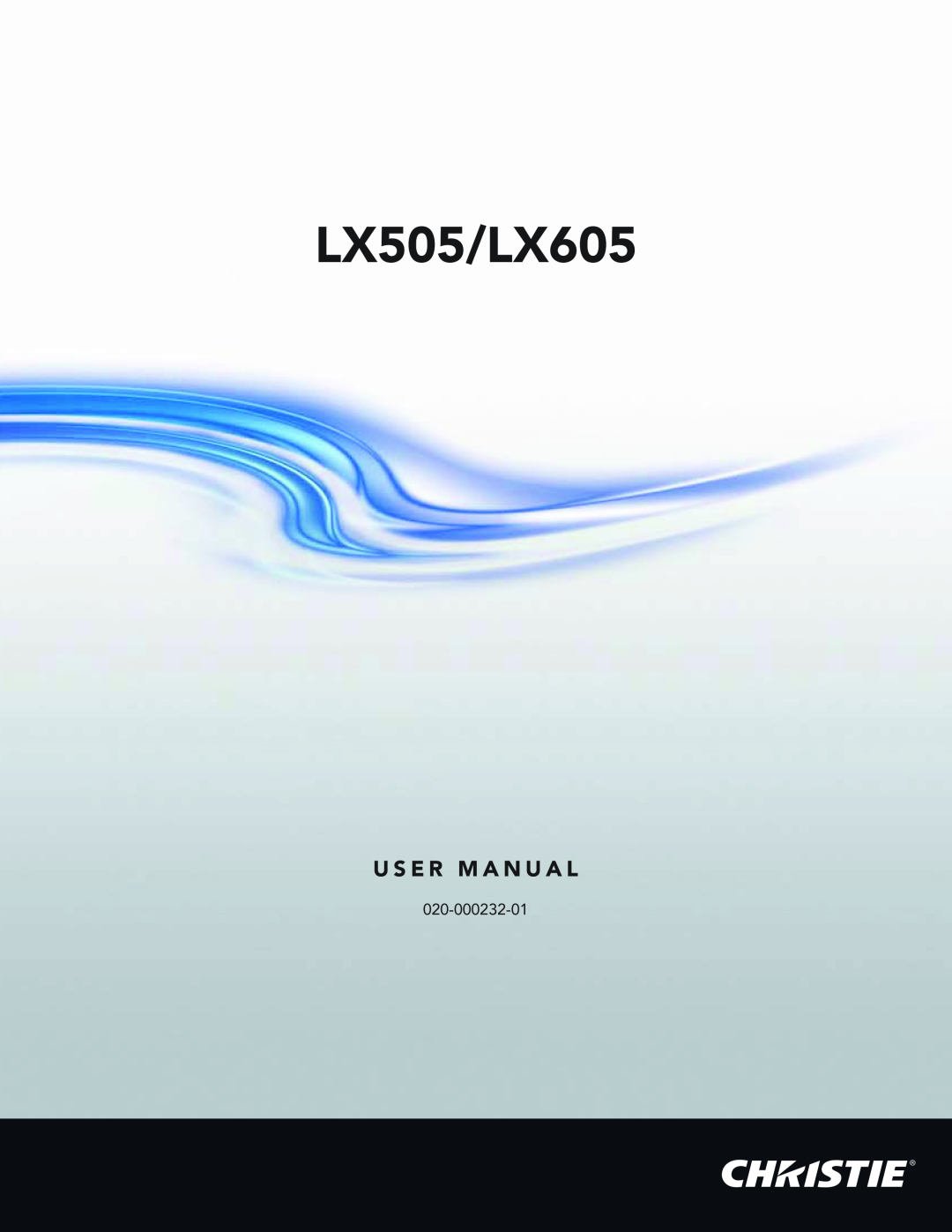 Christie Digital Systems manual LX505/LX605, U S E R M A N U A L 