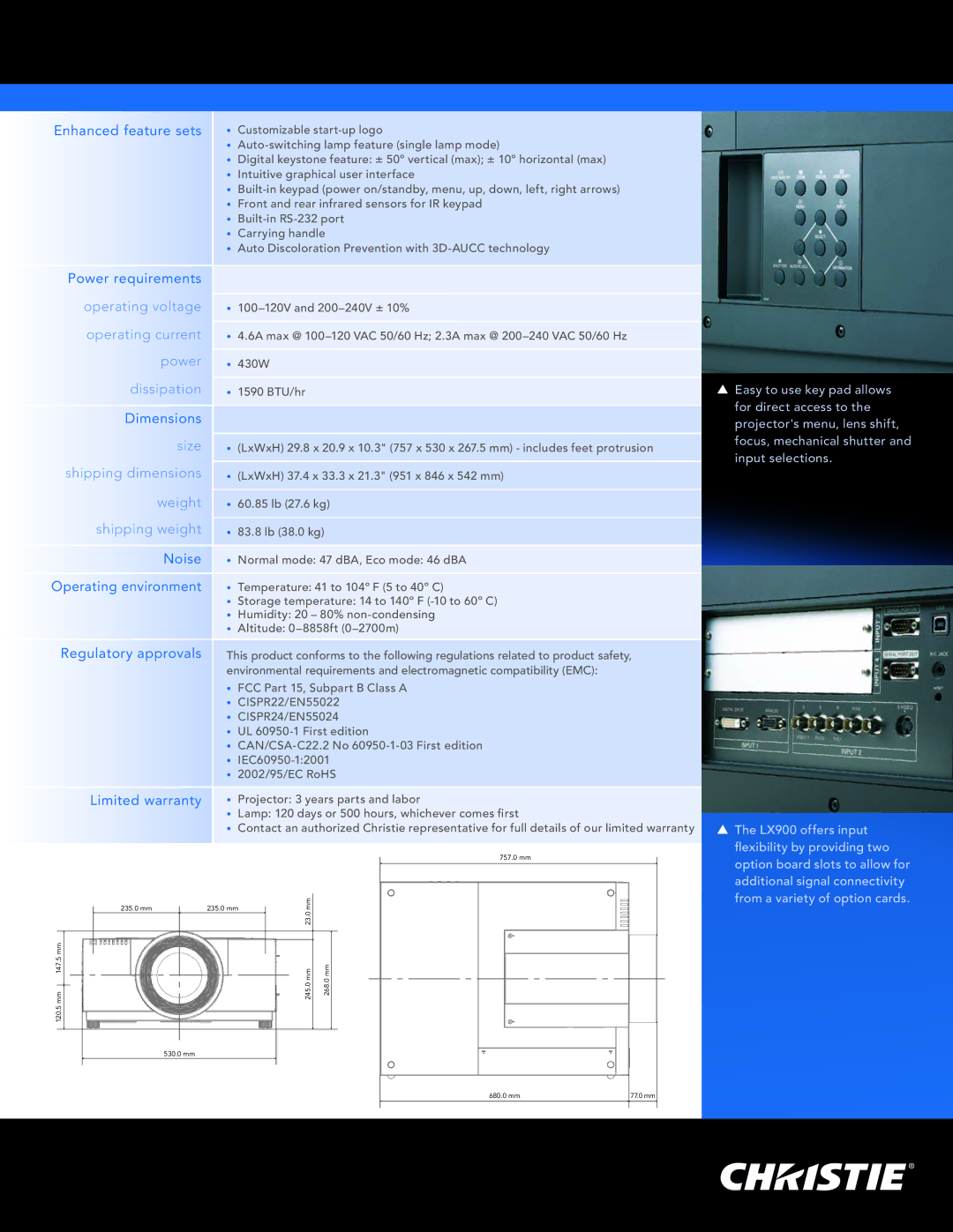 Christie Digital Systems LX900 Operating voltage, Operating current, Power, Dissipation, Size, Shipping dimensions, Weight 