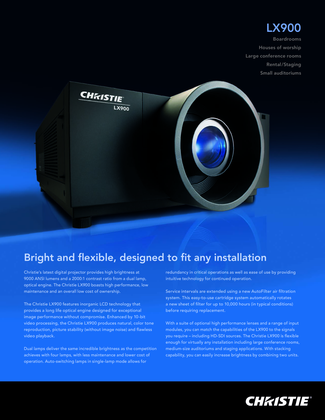 Christie Digital Systems LX900 manual Bright and flexible, designed to fit any installation, Small auditoriums 
