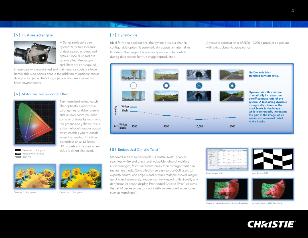 Christie Digital Systems M Series manual Dust sealed engine, Motorized yellow notch filter2, Dynamic iris 