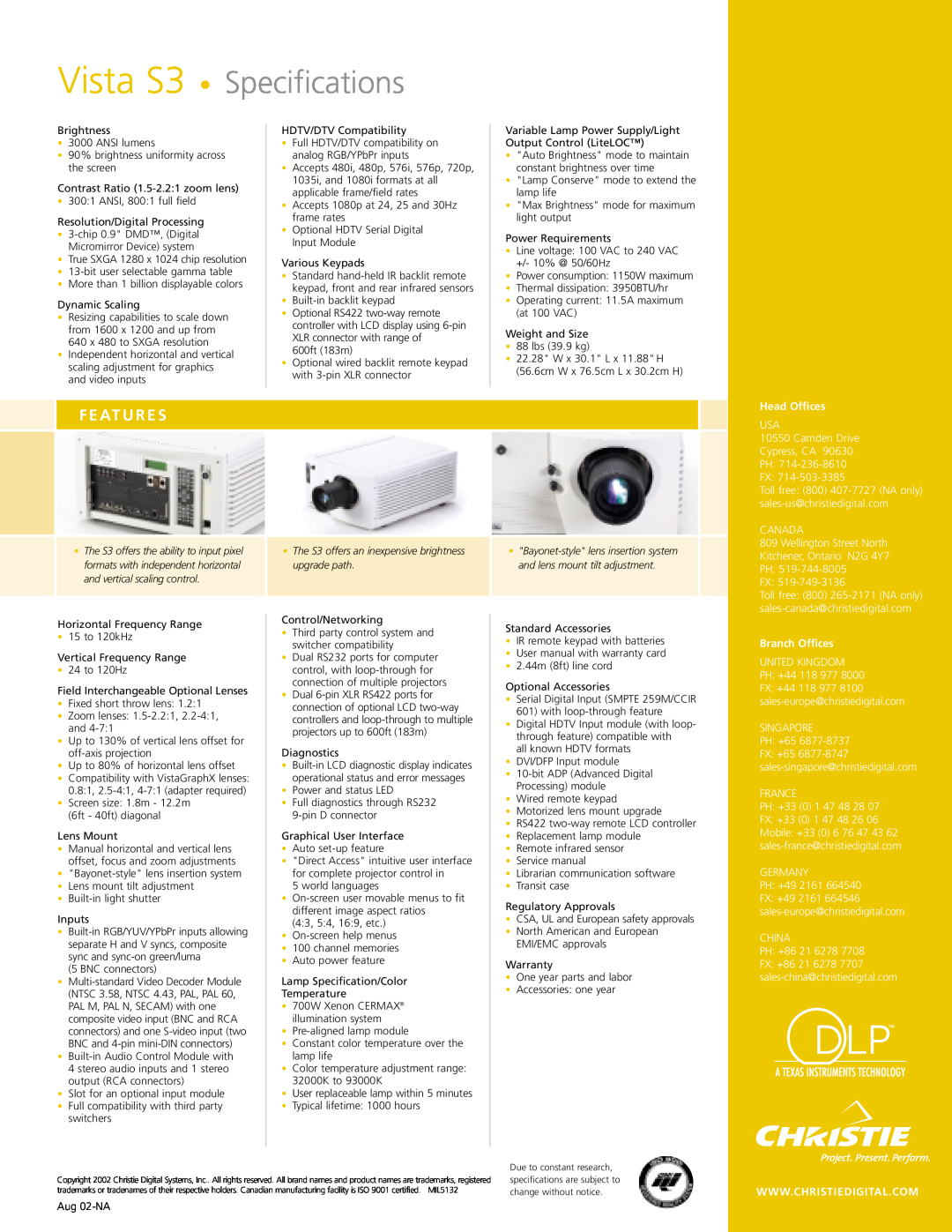 Christie Digital Systems F E At U R E S, Vista S3 Specifications, Head Offices, Branch Offices, GERMANY PH +49 2161 
