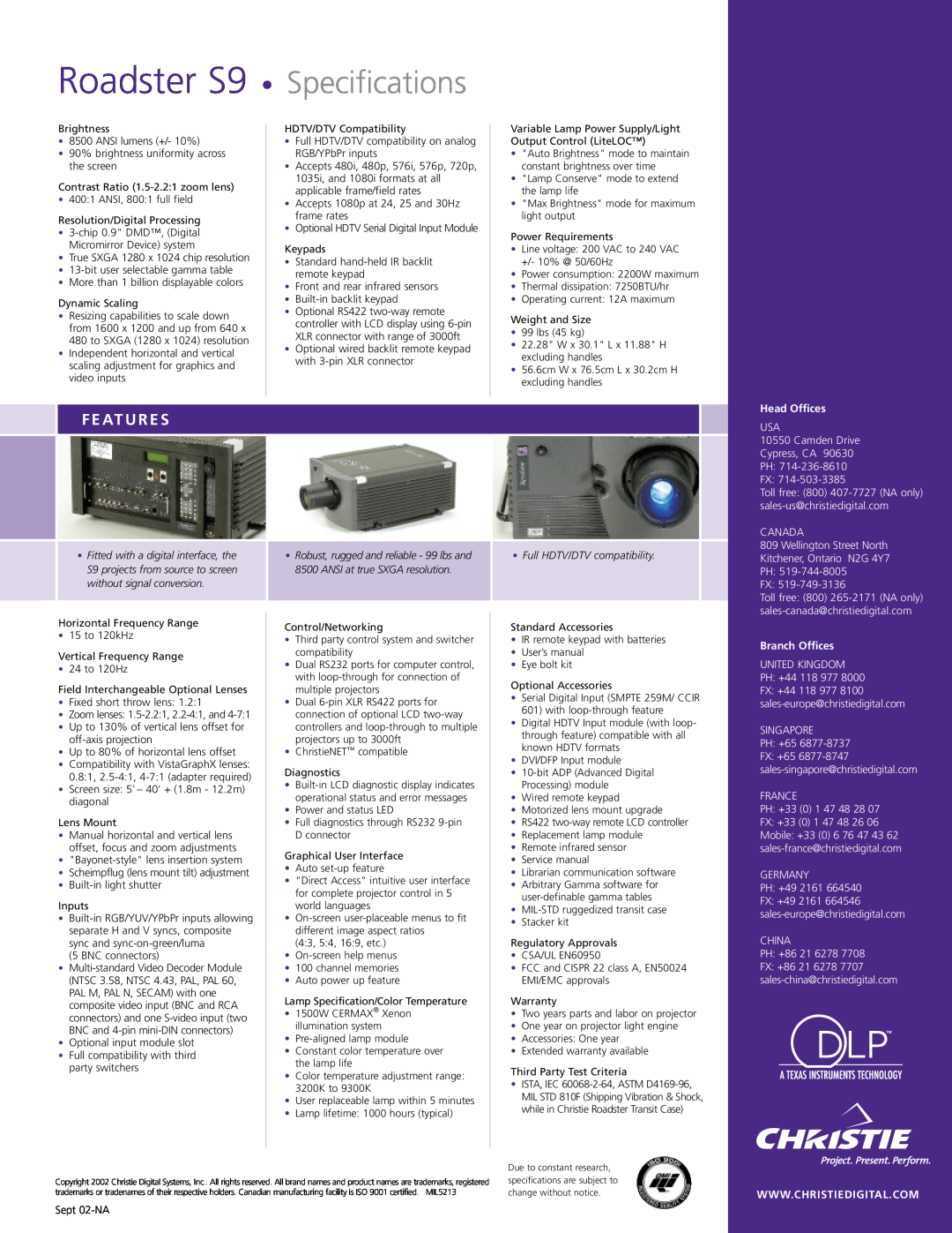 Christie Digital Systems manual F E At U R E S, Roadster S9 Specifications, Head Offices, Full HDTV/DTV compatibility 