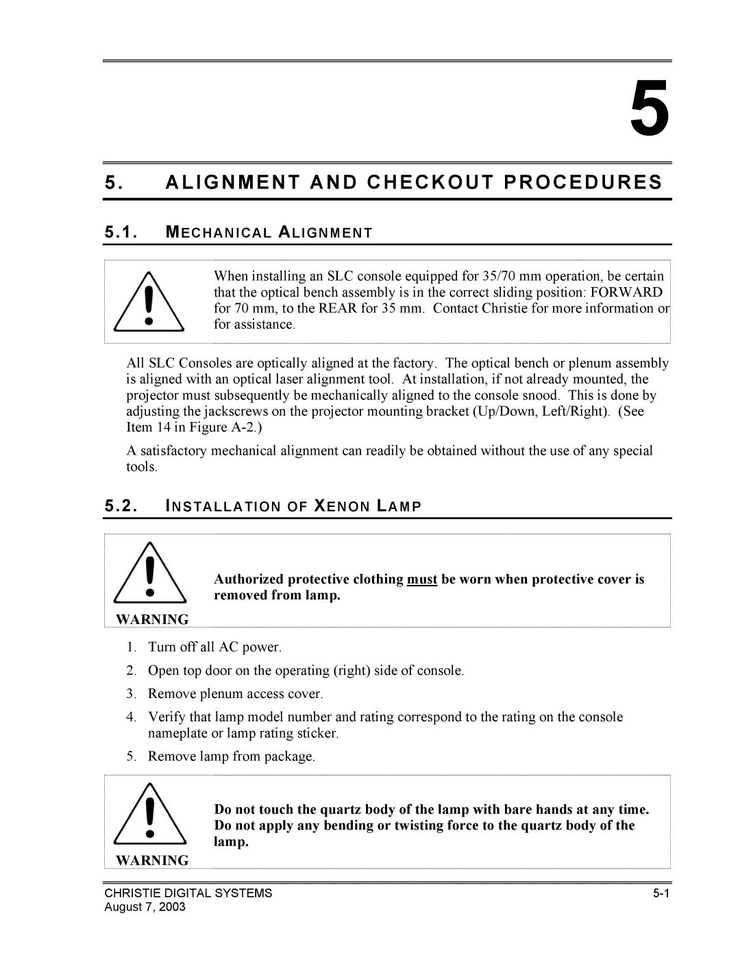 Christie Digital Systems XENON CONSOLE manual Alignment and Checkout Procedures 