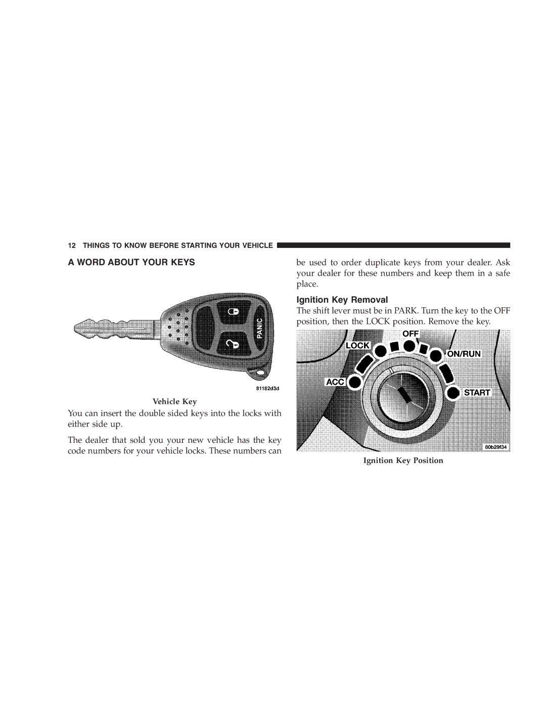 Chrysler 2005 Town and Country manual Word about Your Keys, Ignition Key Removal 