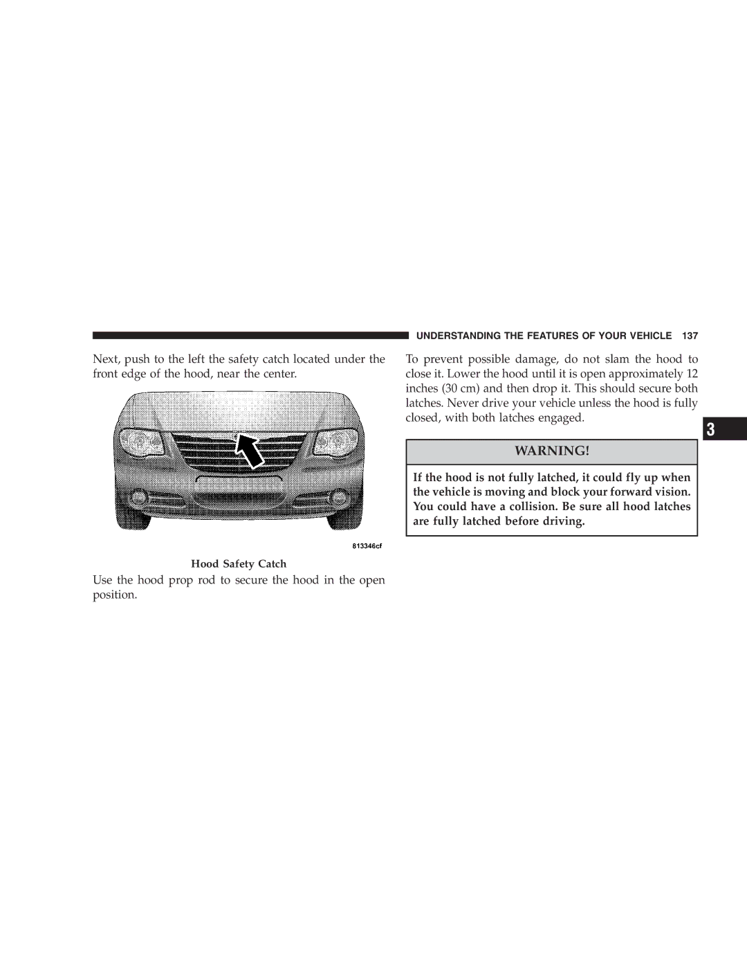 Chrysler 2005 Town and Country manual Hood Safety Catch 