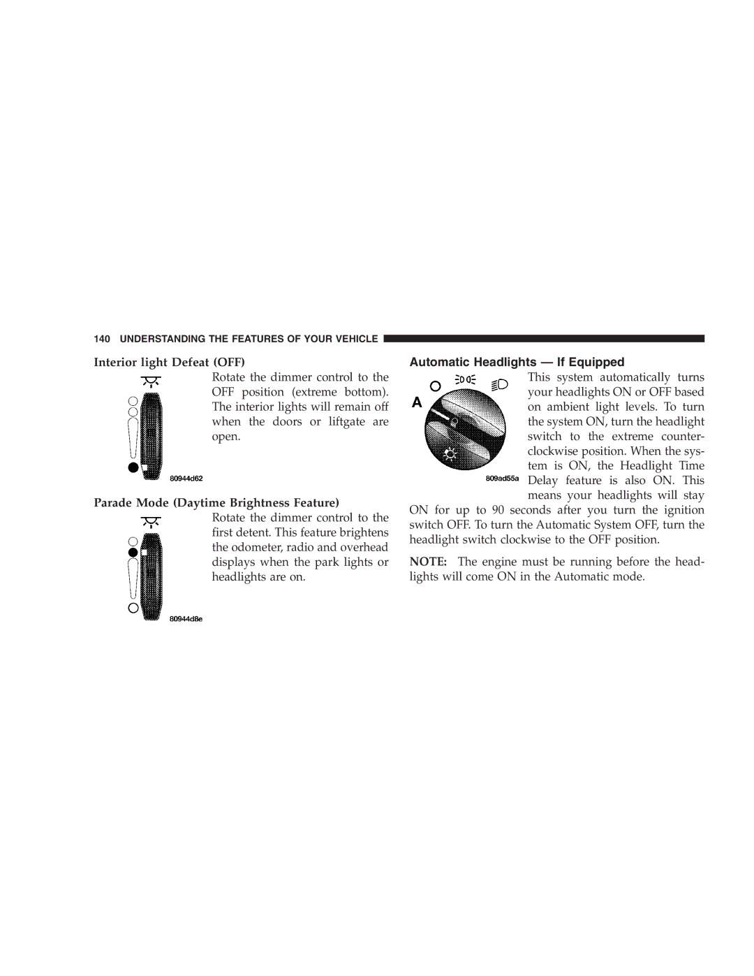 Chrysler 2005 Town and Country manual Interior light Defeat OFF, Parade Mode Daytime Brightness Feature 