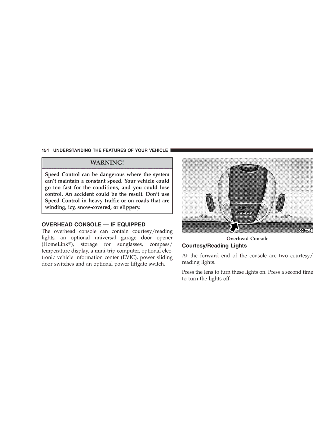 Chrysler 2005 Town and Country manual Overhead Console if Equipped, Courtesy/Reading Lights 