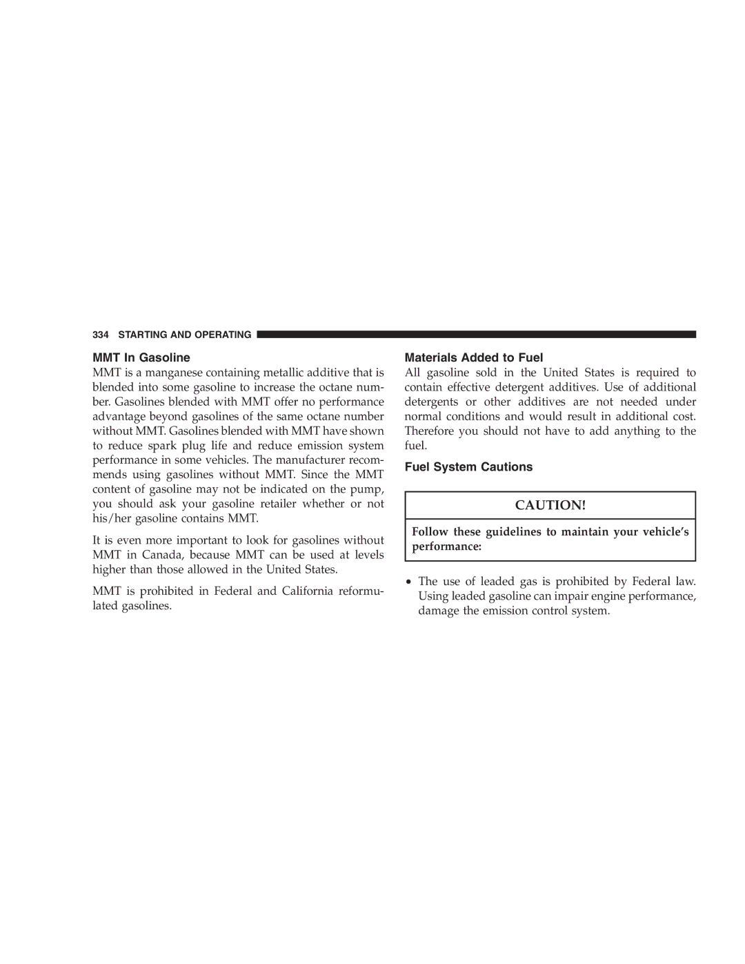 Chrysler 2005 Town and Country manual MMT In Gasoline, Materials Added to Fuel, Fuel System Cautions 