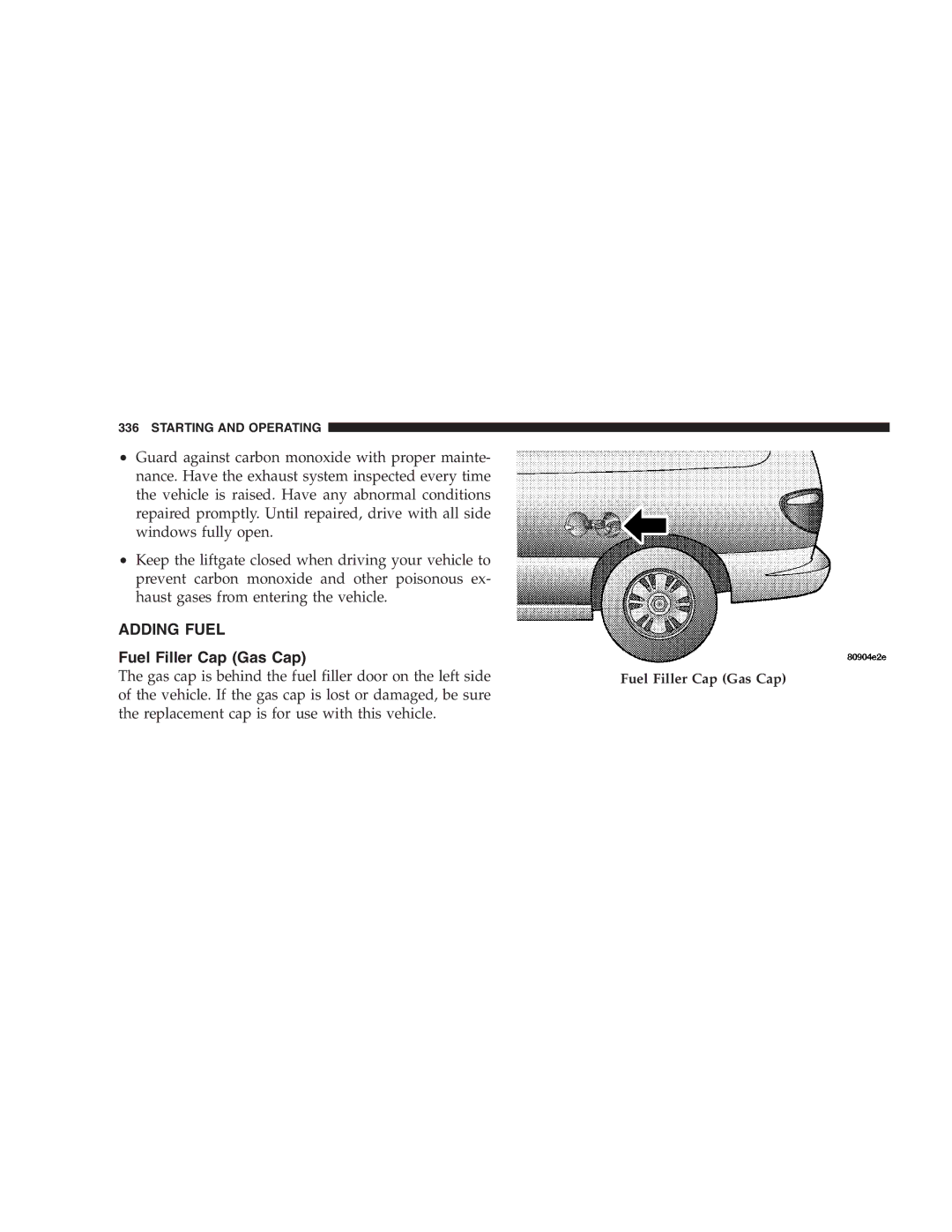 Chrysler 2005 Town and Country manual Adding Fuel, Fuel Filler Cap Gas Cap 