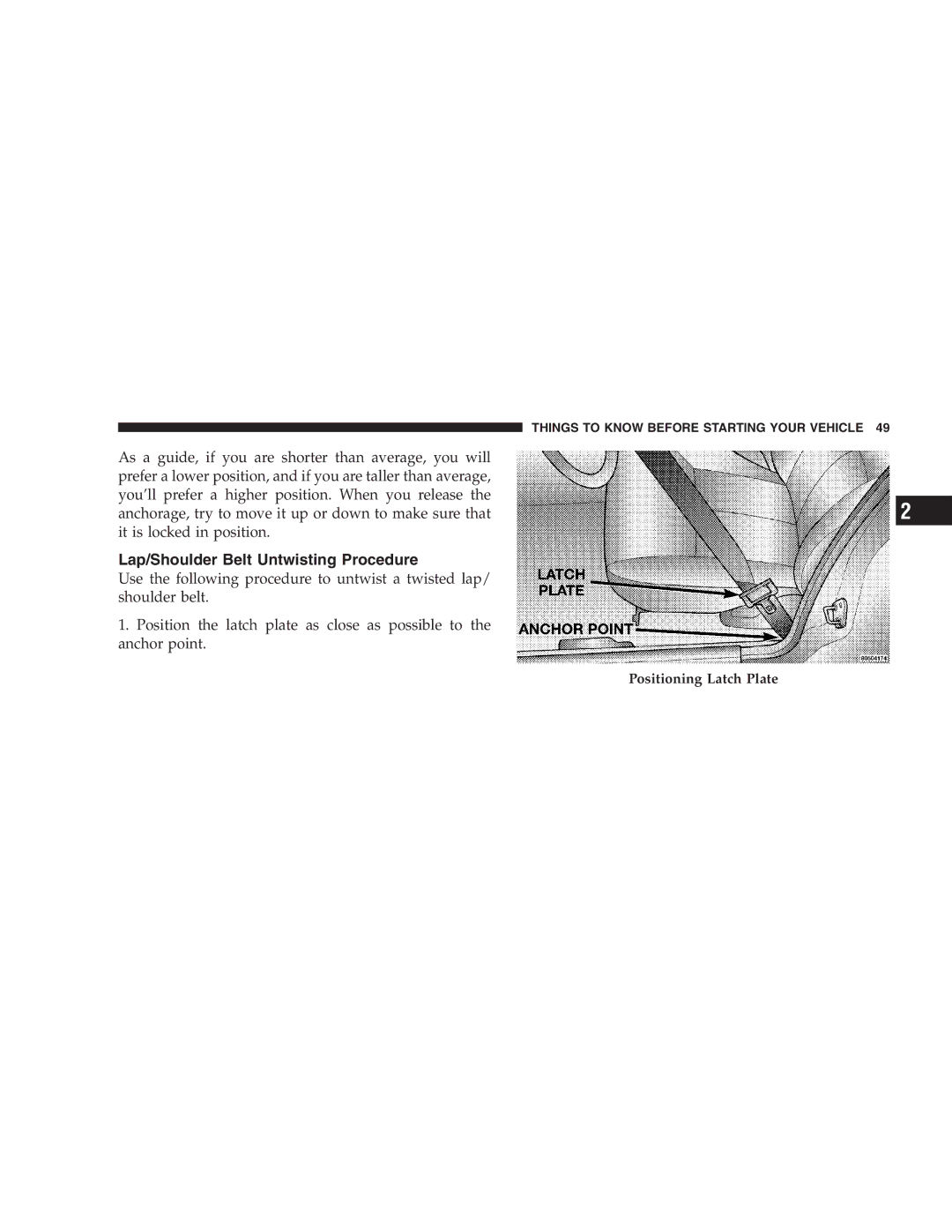 Chrysler 2005 Town and Country manual Lap/Shoulder Belt Untwisting Procedure 