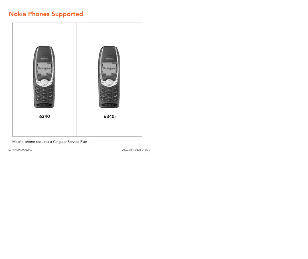 Cingular 6340i manual Nokia Phones Supported 