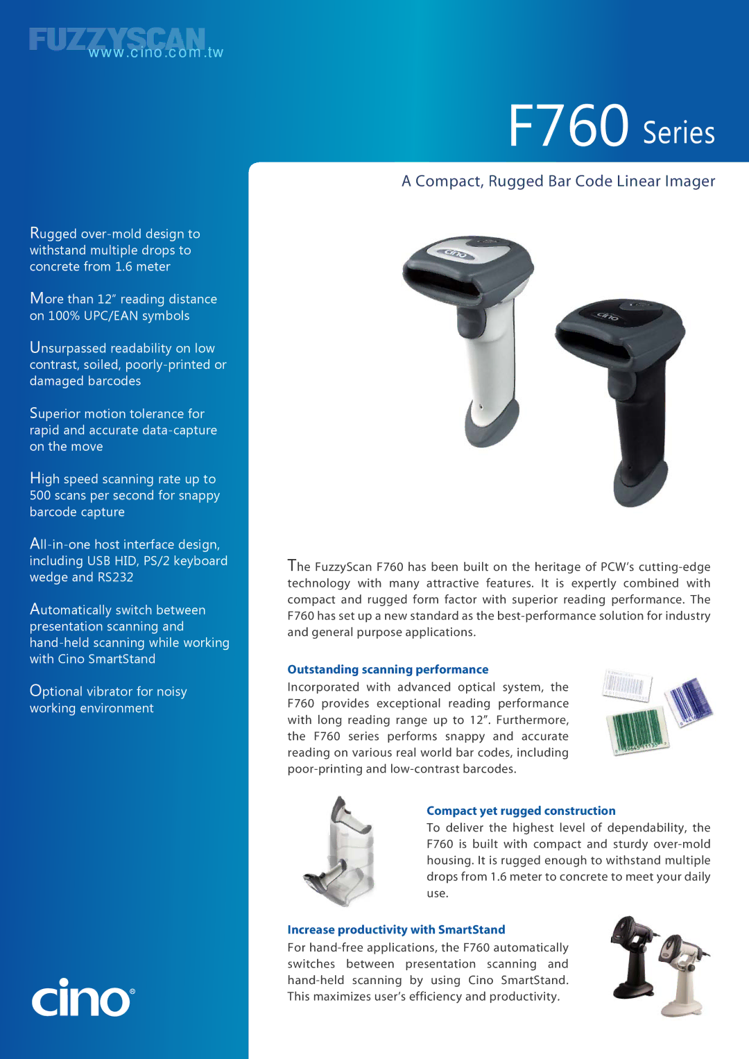 Cino F760 manual Outstanding scanning performance, Compact yet rugged construction, Increase productivity with SmartStand 