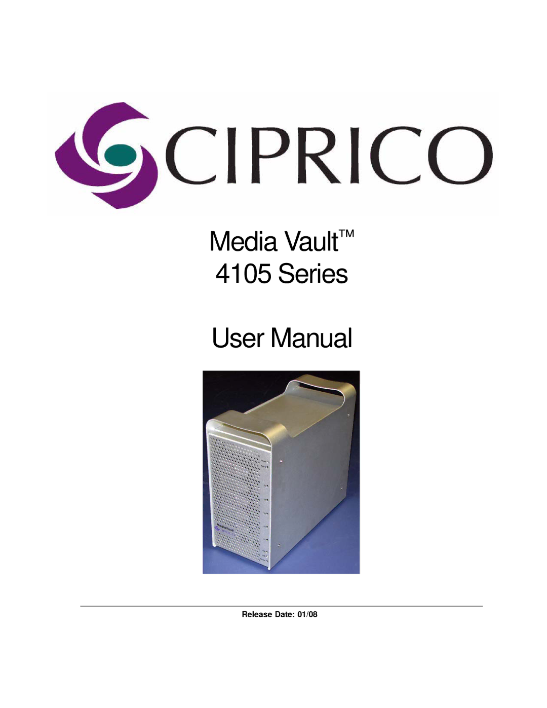 Ciprico user manual Media Vault 4105 Series, Release Date 01/08 