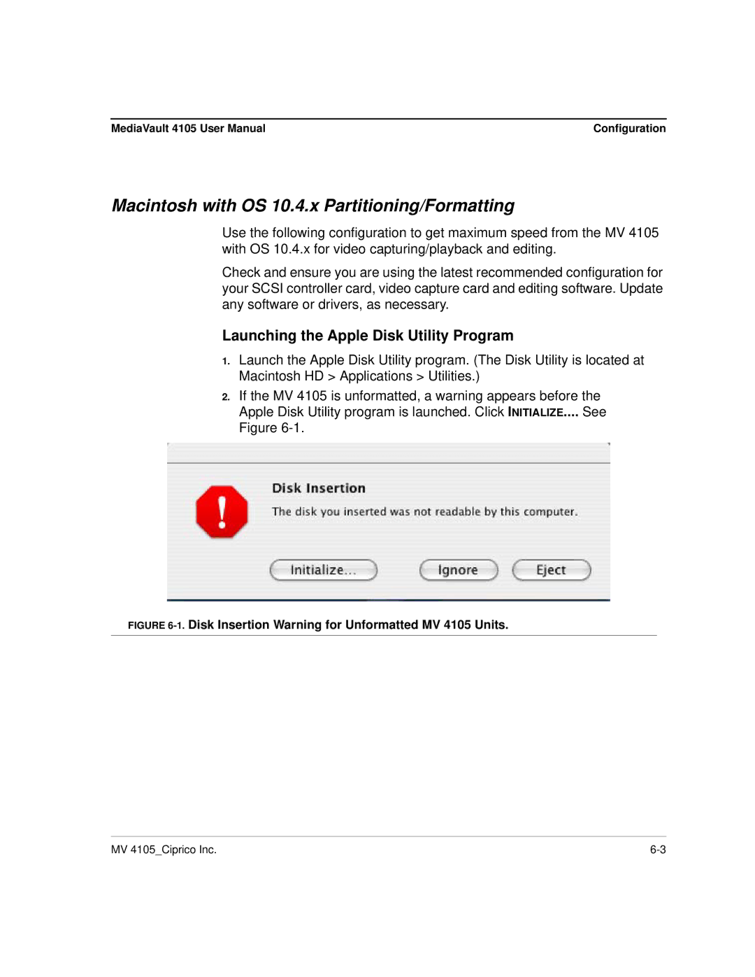 Ciprico 4105 Series Macintosh with OS 10.4.x Partitioning/Formatting, Disk Insertion Warning for Unformatted MV 4105 Units 