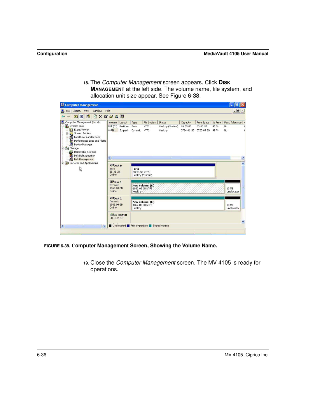 Ciprico 4105 Series user manual Computer Management Screen, Showing the Volume Name 