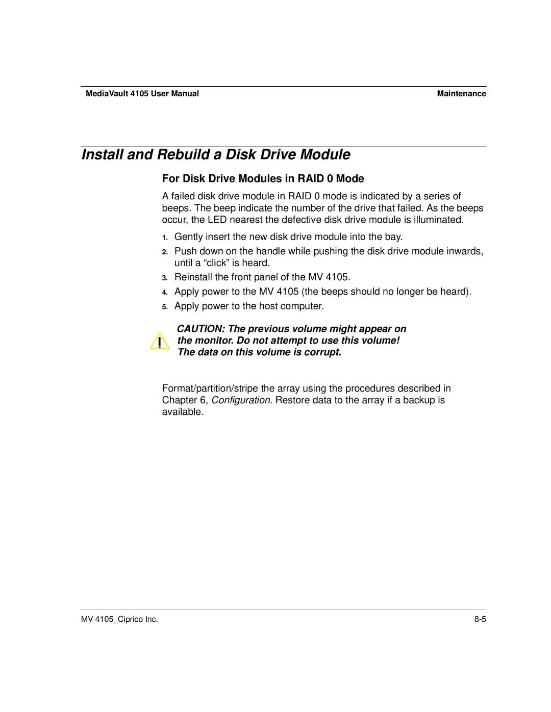 Ciprico 4105 Series user manual Install and Rebuild a Disk Drive Module, For Disk Drive Modules in RAID 0 Mode 