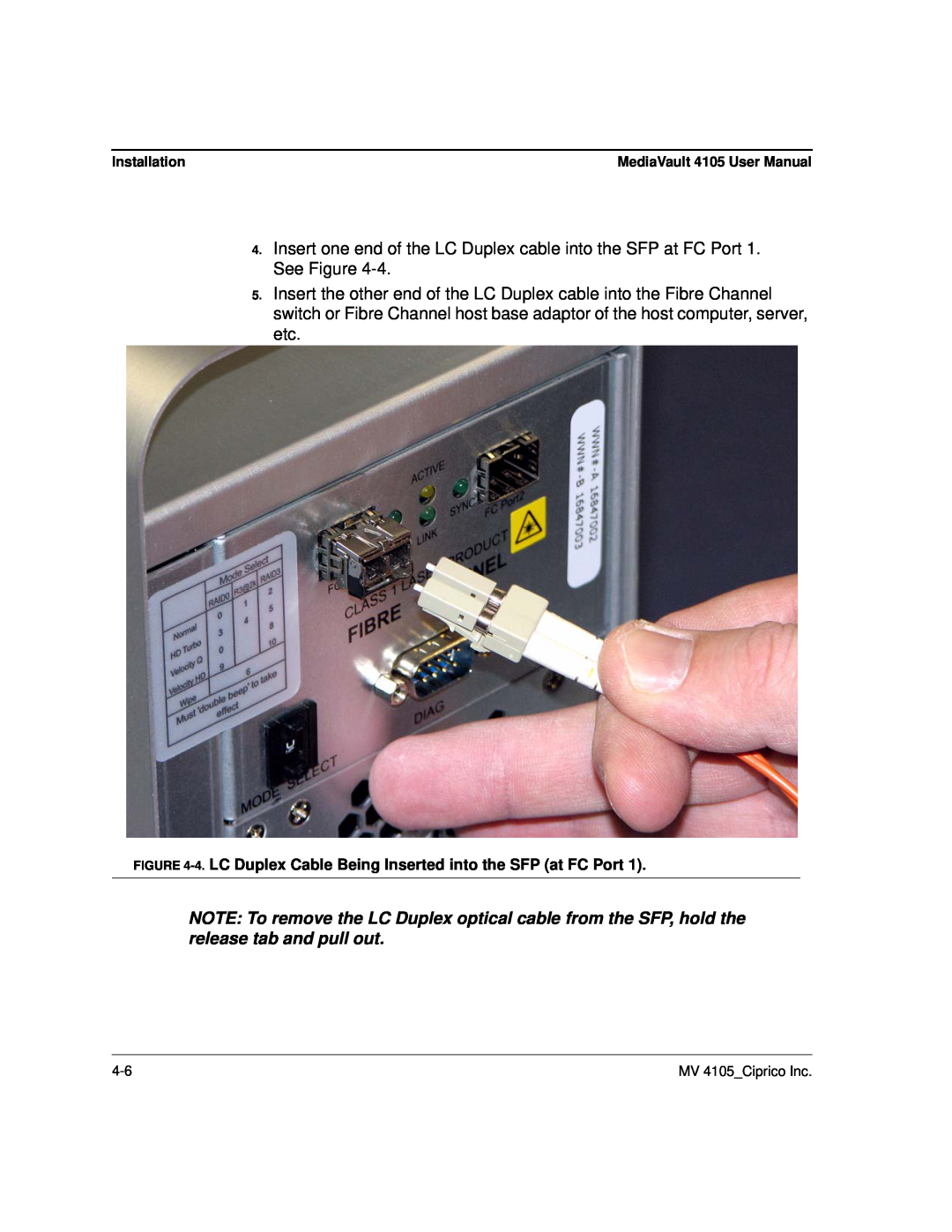 Ciprico 4105 Series user manual 4. LC Duplex Cable Being Inserted into the SFP at FC Port 