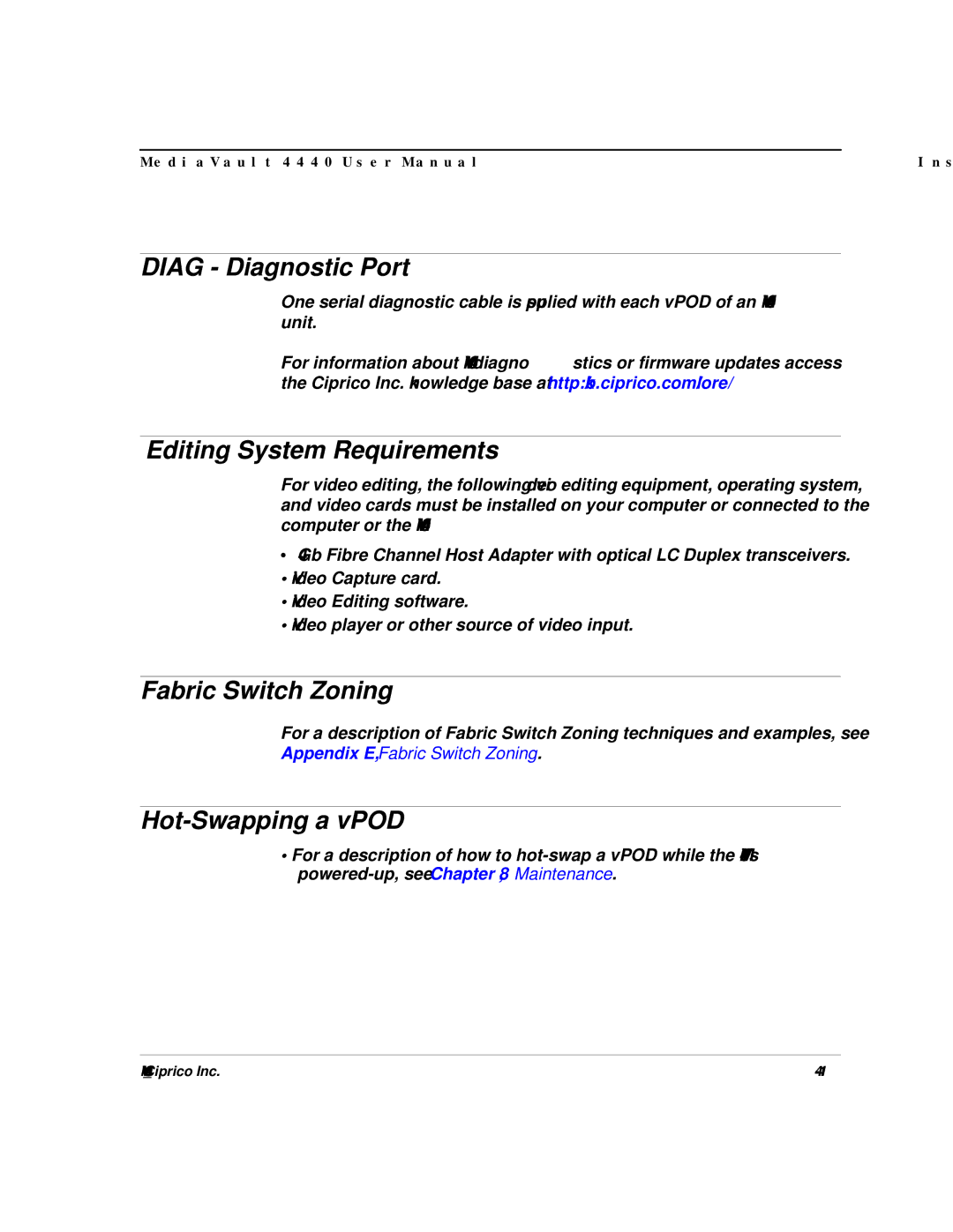 Ciprico 4400 user manual Diag Diagnostic Port, Editing System Requirements, Fabric Switch Zoning, Hot-Swapping a vPOD 
