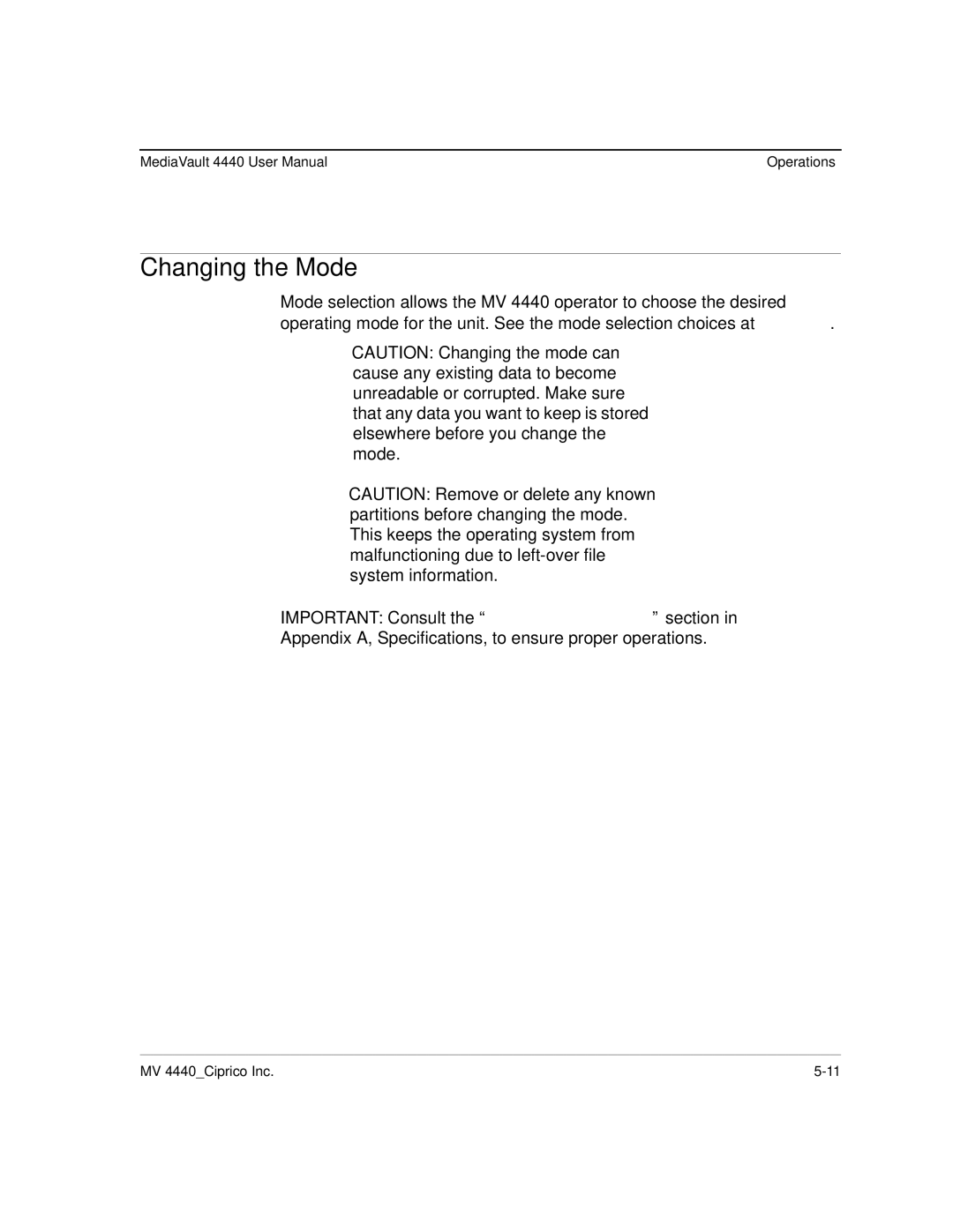 Ciprico 4400 user manual Changing the Mode 