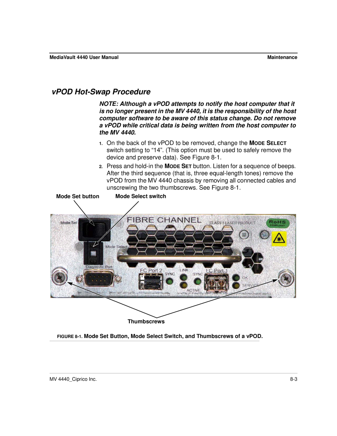 Ciprico 4400 user manual VPOD Hot-Swap Procedure, Mode Set button Mode Select switch Thumbscrews 