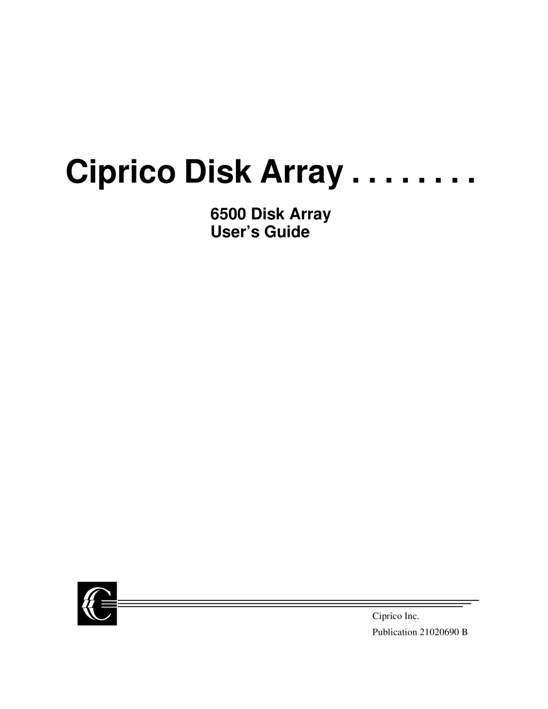 Ciprico 6500 manual Ciprico Disk Array 