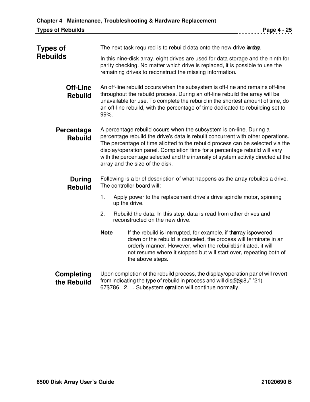 Ciprico 6500 manual Types of Rebuilds 