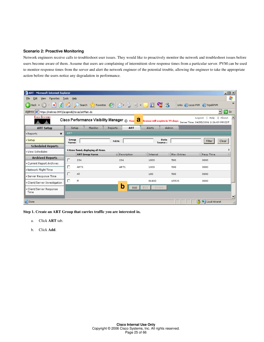 Cisco Systems 1 manual Scenario 2 Proactive Monitoring, Create an ART Group that carries traffic you are interested 