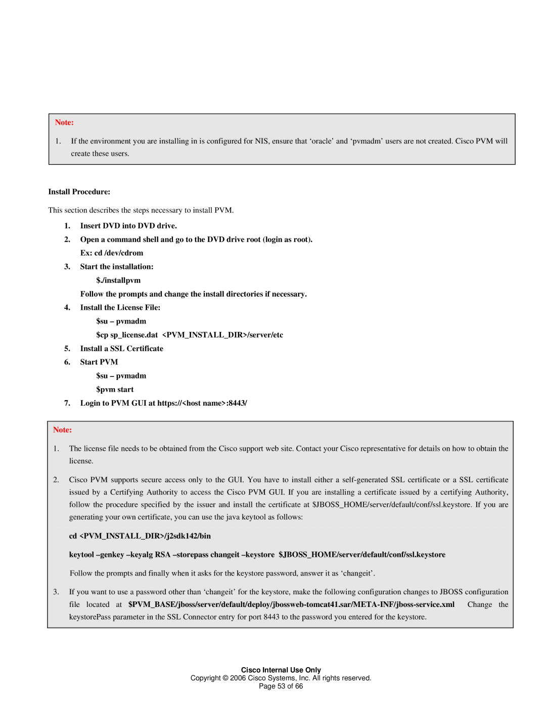 Cisco Systems manual Install Procedure, Cd PVMINSTALLDIR/j2sdk142/bin 