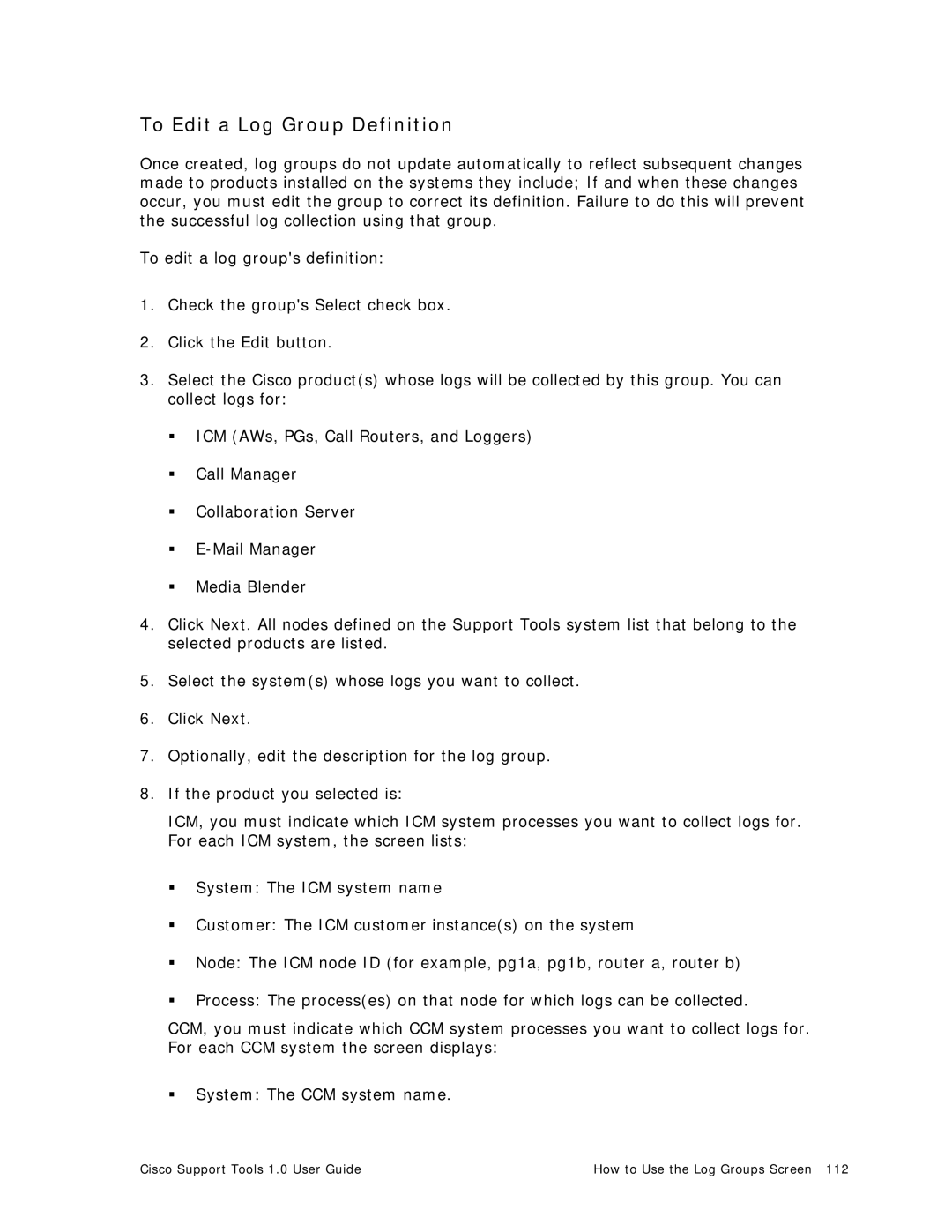 Cisco Systems 1.0 (1) manual To Edit a Log Group Definition 