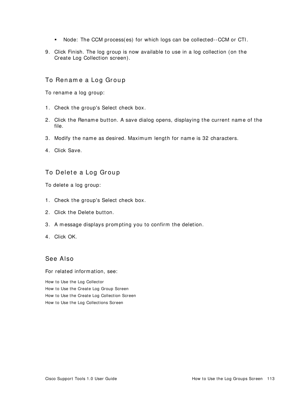 Cisco Systems 1.0 (1) manual To Rename a Log Group, To Delete a Log Group 