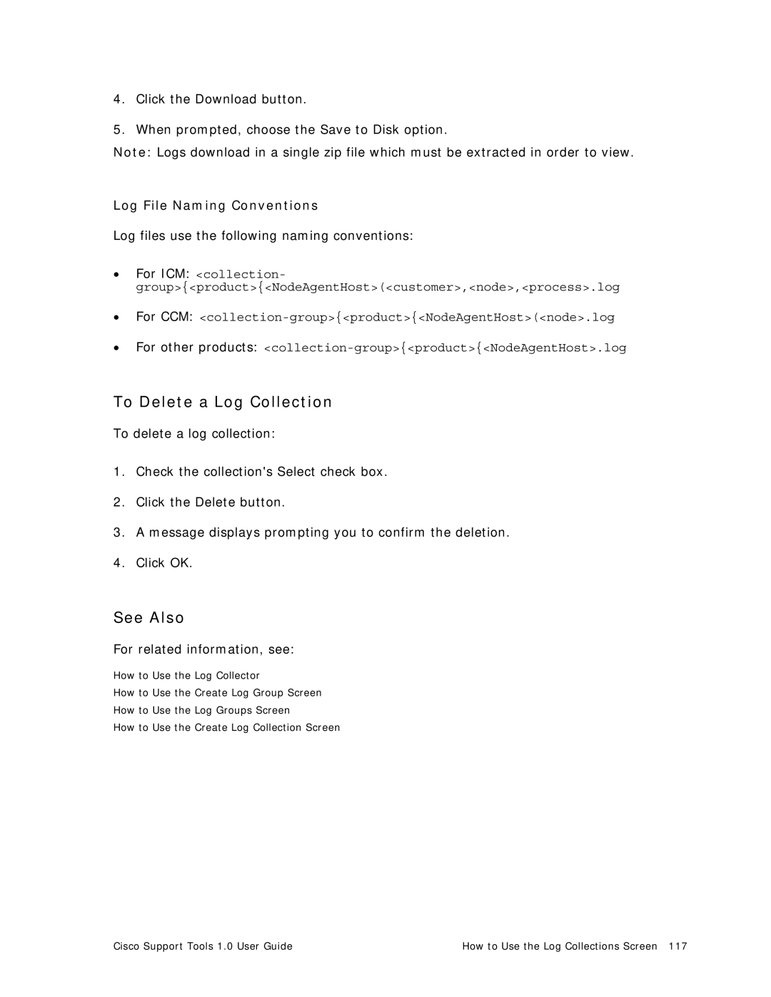 Cisco Systems 1.0 (1) manual To Delete a Log Collection, Log File Naming Conventions 