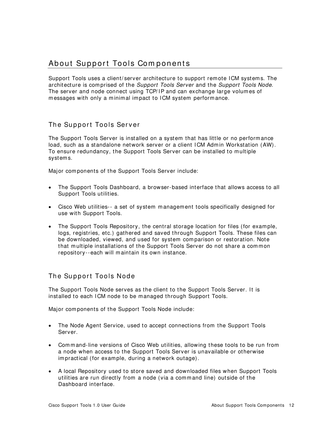 Cisco Systems 1.0 (1) manual About Support Tools Components, Support Tools Server, Support Tools Node 