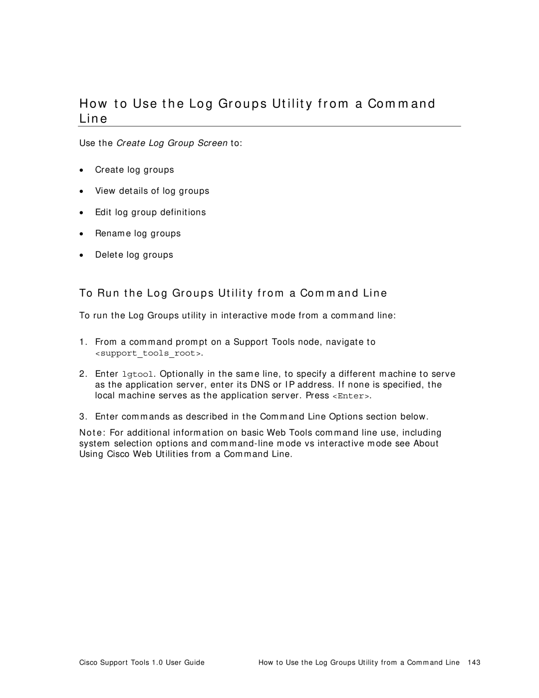 Cisco Systems 1.0 (1) manual How to Use the Log Groups Utility from a Command Line 