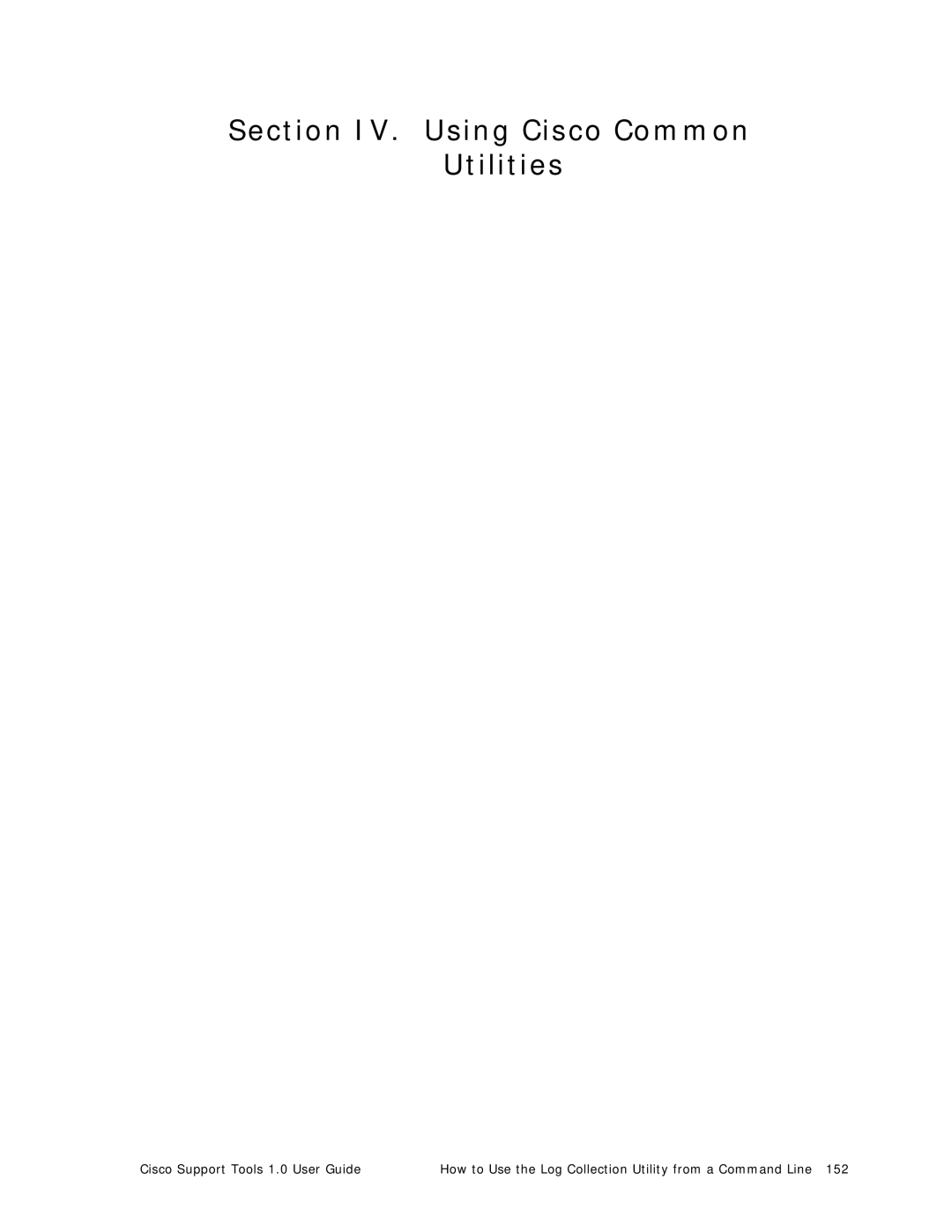 Cisco Systems 1.0 (1) manual Section IV. Using Cisco Common Utilities 