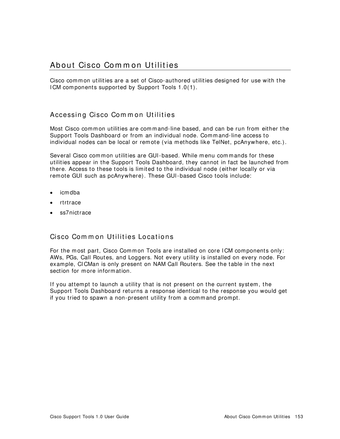 Cisco Systems 1.0 (1) About Cisco Common Utilities, Accessing Cisco Common Utilities, Cisco Common Utilities Locations 