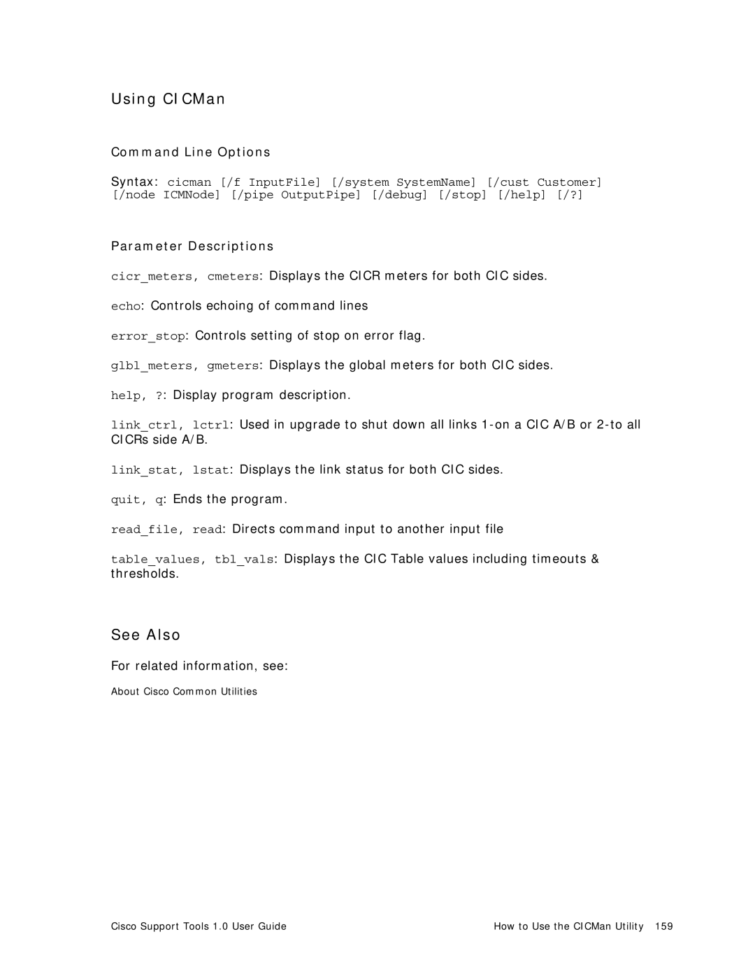 Cisco Systems 1.0 (1) manual Using CICMan, Parameter Descriptions 