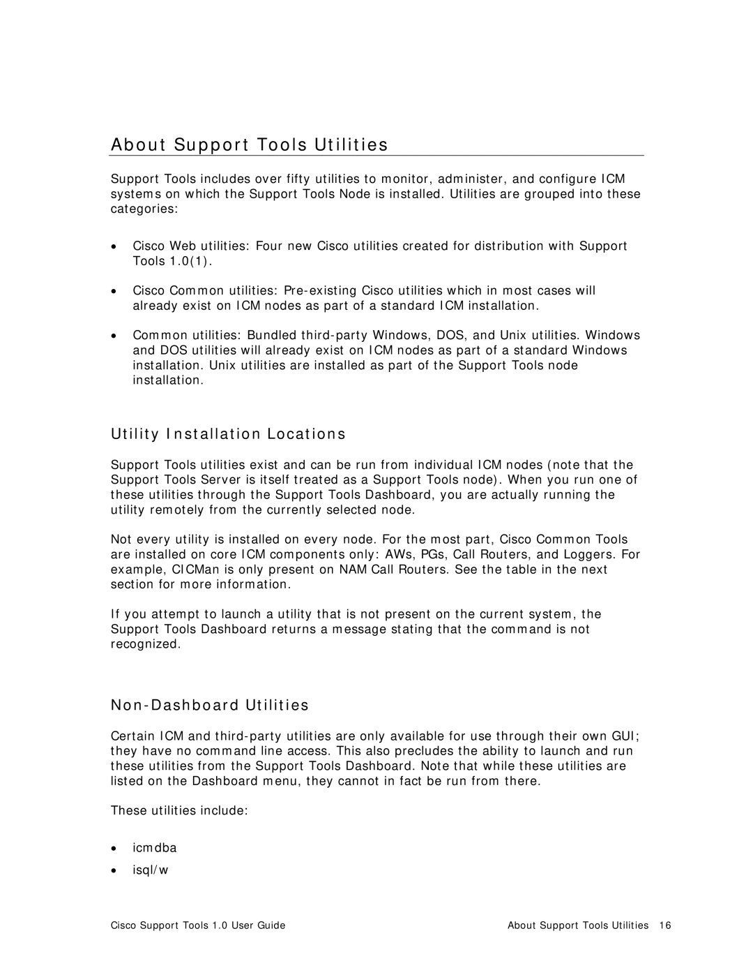 Cisco Systems 1.0 (1) manual About Support Tools Utilities, Utility Installation Locations, Non-Dashboard Utilities 