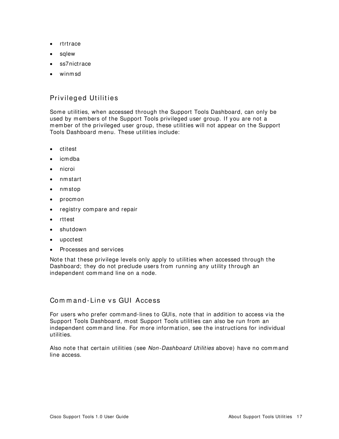 Cisco Systems 1.0 (1) manual Privileged Utilities, Command-Line vs GUI Access 