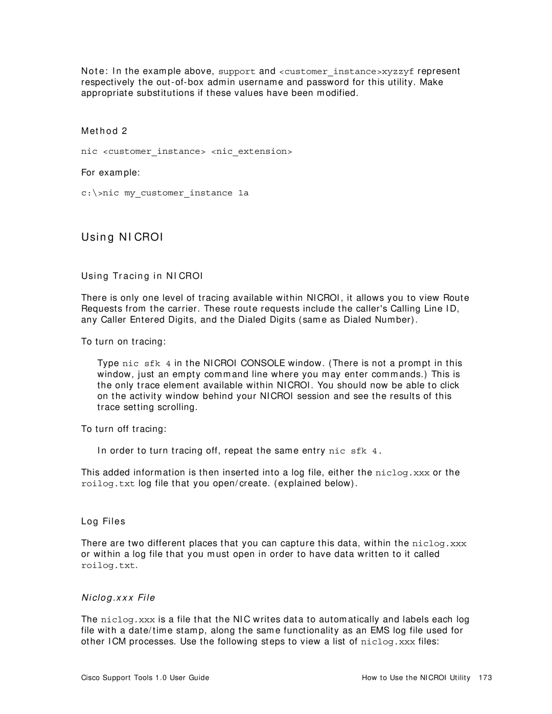 Cisco Systems 1.0 (1) manual Using Nicroi, Using Tracing in Nicroi, Log Files 